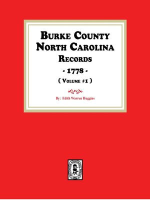 cover image of Burke County, North Carolina Land Records, 1778. ( Volume #1 )
